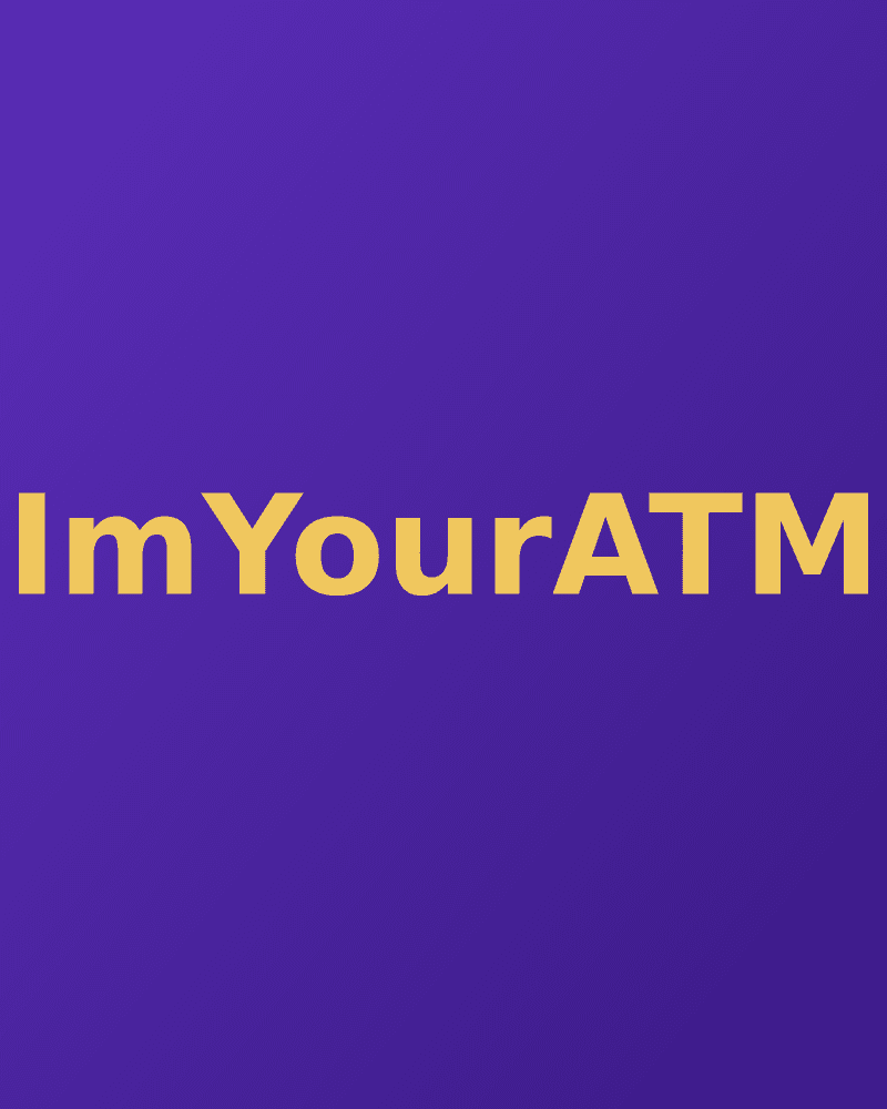 ImYourATM